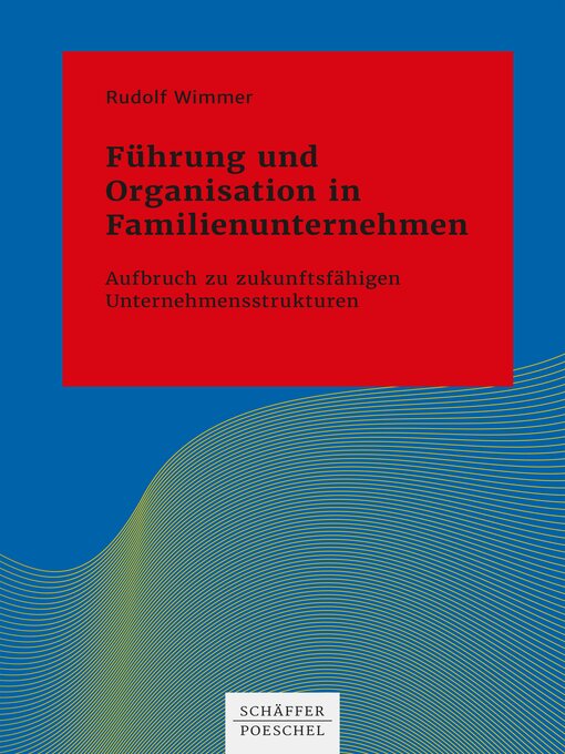 Title details for Führung und Organisation in Familienunternehmen by Rudolf Wimmer - Wait list